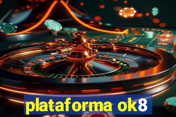 plataforma ok8